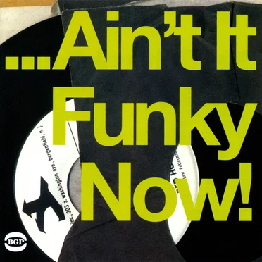 ...Ain't It Funky Now! by Various Artists - album cover