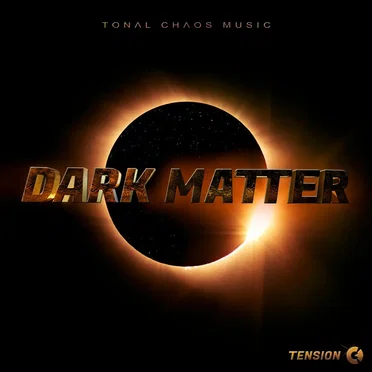 Dark Matter - Tension by Tonal Chaos Trailer Music - album cover