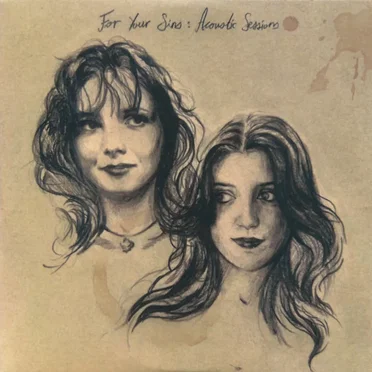 For Your Sins : Acoustic Sessions