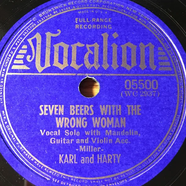Seven Beers With The Wrong Woman / Don't Monkey 'round My Widder
