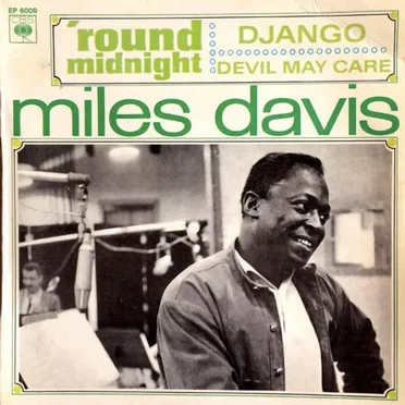 'round Midnight / Devil May Care / Django