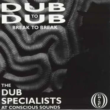 Dub To Dub Break To Break