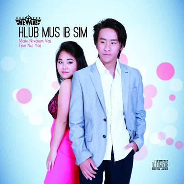 Hlub Mus Ib Sim by Cheenu Yang & Maiyer Vang - album cover