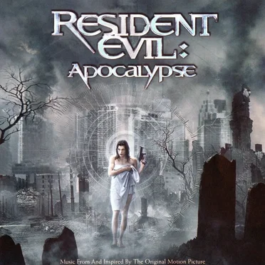 Resident Evil: Apocalypse: Music From and Inspired by the Motion Picture by Various Artists - album cover