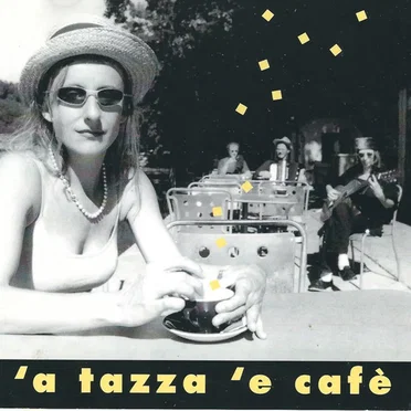 Canzoni napoletane by 'a tazza 'e cafè - album cover