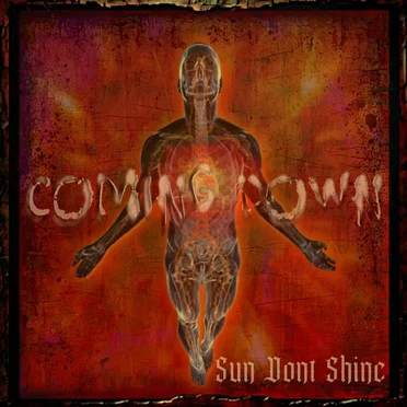 Coming Down by Sun Dont Shine - album cover