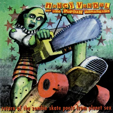 Return of the Zombie Skate Poets From Planet Sex