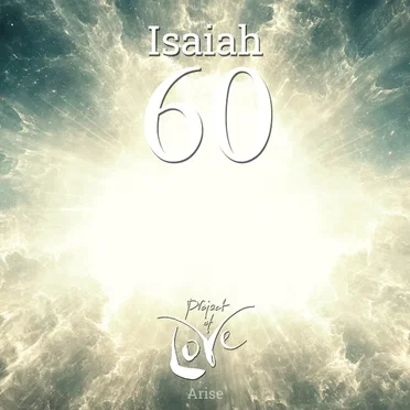 Isaiah 60 - Arise by Project Of Love - album cover