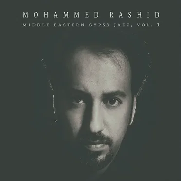 Middle Eastern Gypsy Jazz, Vol.1 by Mohammed Rashid - album cover
