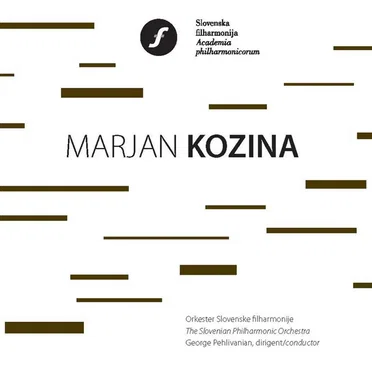 Marjan Kozina & The Slovenian Philharmonic Orchestra