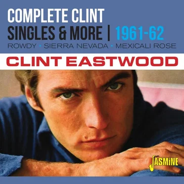 Complete Clint, Singles & More: 1961-62