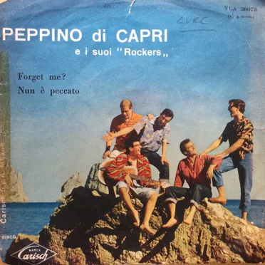 Forget Me? / Nun è peccato by Peppino di Capri e i suoi Rockers - album cover