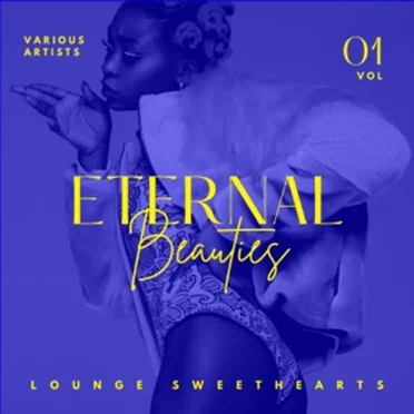 Eternal Beauties (Lounge Sweethearts) Vol 1 by Various Artists - album cover