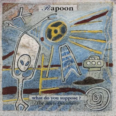 What Do You Suppose? (The Alien Question)