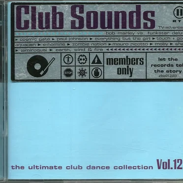 Club Sounds: The Ultimate Club Dance Collection, Vol. 12 by Various Artists - album cover