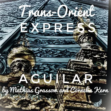 Trans-Orient-Express by Aguilar - album cover