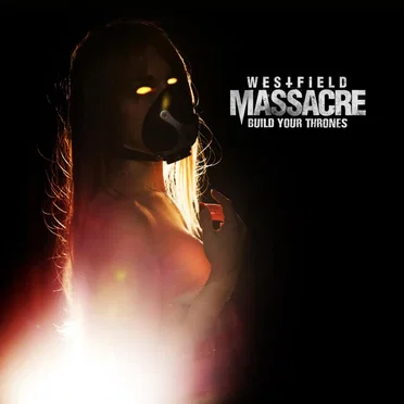 Build Your Thrones by Westfield Massacre - album cover