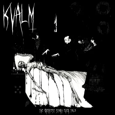The Greatest Story Ever Told by Kvalm - album cover