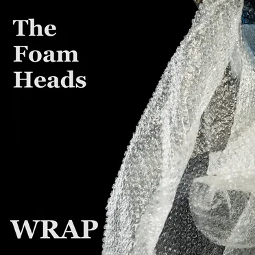 Wrap (Acoustic) by The Foam Heads - album cover