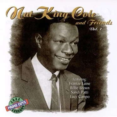 Nat King Cole and Friends, Vol. 2