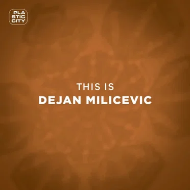 This Is Dejan Milicevic