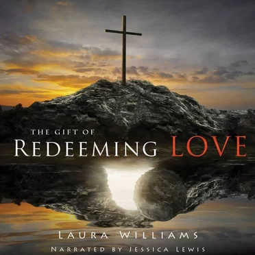 The Gift Of Redeeming Love