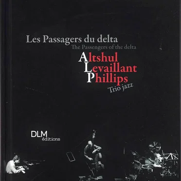 Les Passagers Du Delta (The Passengers of the Delta)