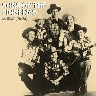 Anthology (1945-1952) by Sons of the Pioneers - album cover