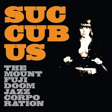 Succubus by The Mount Fuji Doomjazz Corporation - album cover