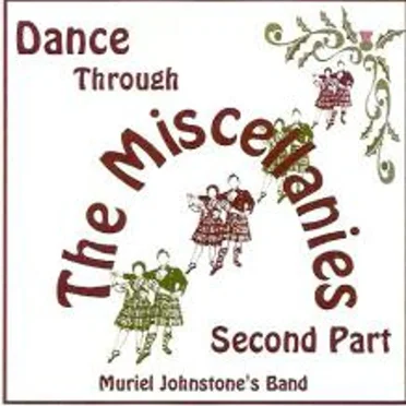 Dance Through The Miscellanies - Second Part by Muriel Johnstone's Band - album cover