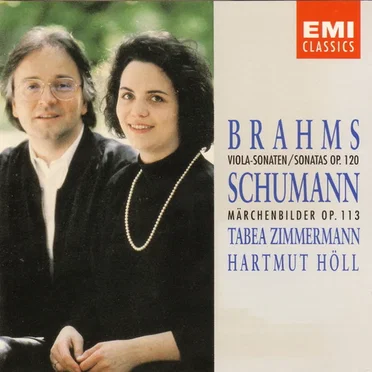 Brahms: Viola-Sonaten, op. 120 / Schumann: Märchenbilder, op. 113