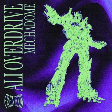 Mechadome by Ali Overdrive - album cover
