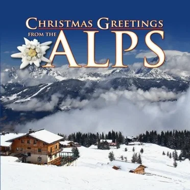 Christmas Greetings From the Alps by Various Artists - album cover