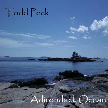 Adirondack Ocean by Todd Peck - album cover