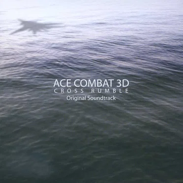 Ace Combat 3D: Cross Rumble Original Soundtrack by Various Artists - album cover