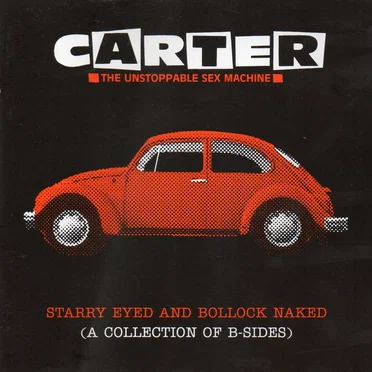 Starry Eyed and Bollock Naked (A Collection of B‐Sides)