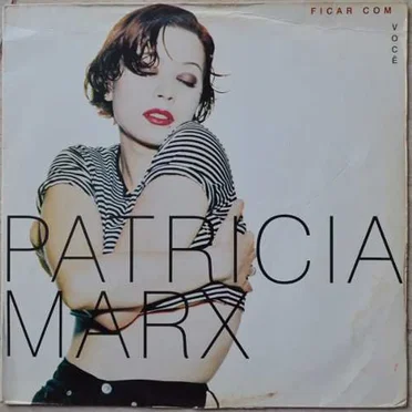 Ficar Com Você by Patricia Marx - album cover