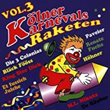 Kölner Karnevalsraketen, Volume 3: 19 Hits zum Abheben!! by Various Artists - album cover