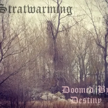 Doomed by Destiny by Stratwarming - album cover