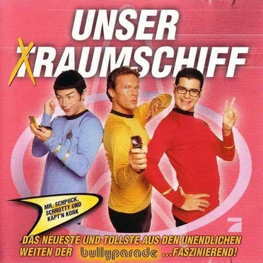 Unser (T)Raumschiff by Bullyparade - album cover