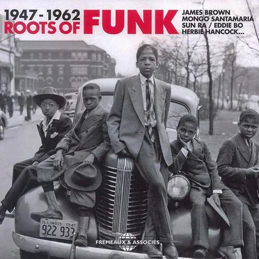 Roots of Funk 1947–1962 by Various Artists - album cover