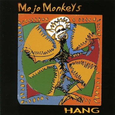 Hang by Mojo Monkeys - album cover