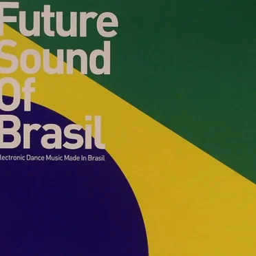 Future Sound of Brasil by Various Artists - album cover