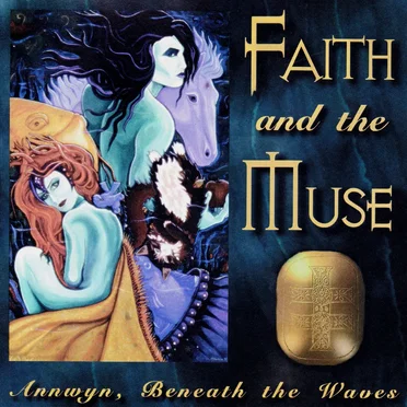 Annwyn, Beneath the Waves by Faith and the Muse - album cover