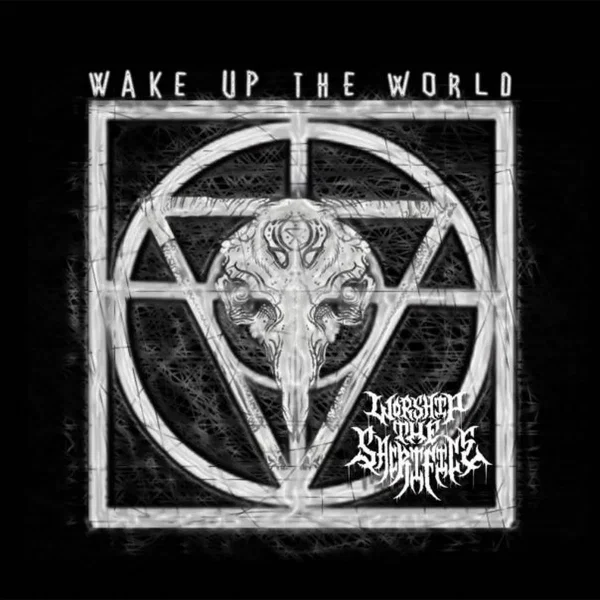 Wake Up the World