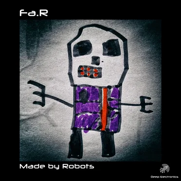 Made by Robots by Fa.R - album cover