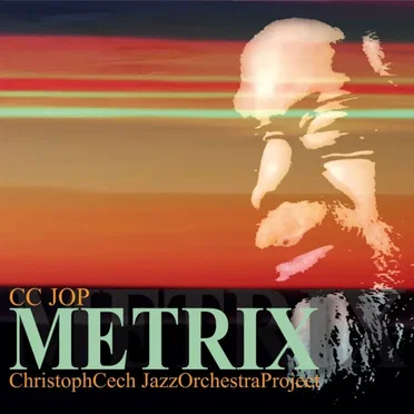 Metrix by Christoph Cech Jazz Orchestra Project - album cover
