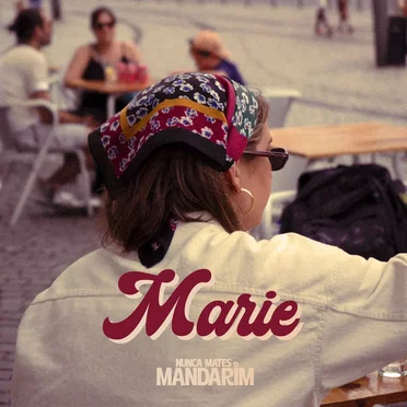 Marie by Nunca Mates o Mandarim - album cover