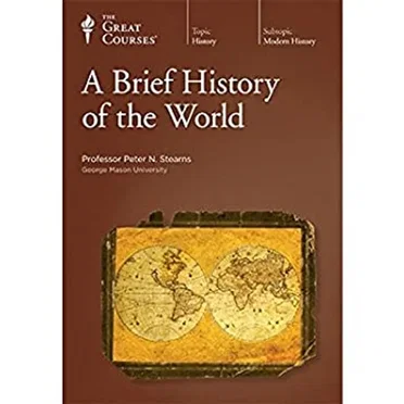 A Brief History of the World by Professor Peter N. Stearns - album cover