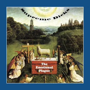 The Emotional Plague by Supreme Dicks - album cover